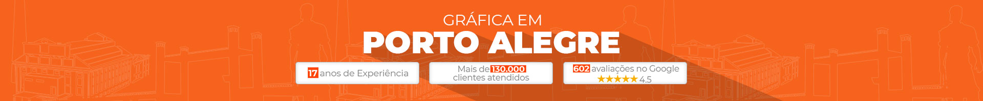 A sua Gráfica em Porto Alegre com Melhores Preços e Qualidade.