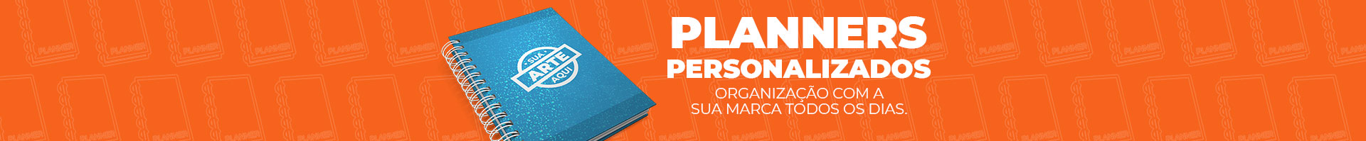 Banner de planners personalizados como brinde corporativo para clientes e colaboradores